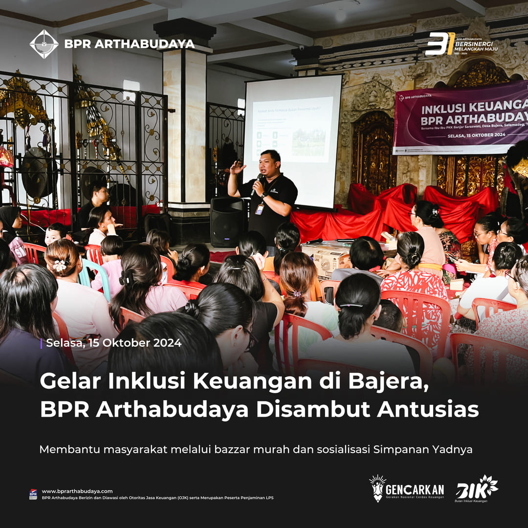 Gelar Inklusi Keuangan di Bajera, BPR Arthabudaya Disambut Antusias